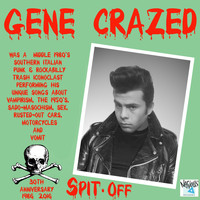 Gene Crazed - Spit-off