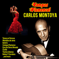 Carlos Montoya - Compas Flamenco!