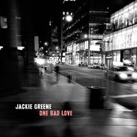 Jackie Greene - One Bad Love