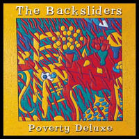 Backsliders - Poverty Deluxe