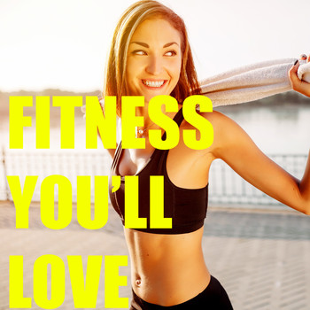Various Artists - Fitness You'll Love