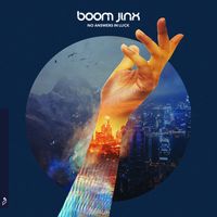 Boom Jinx - No Answers In Luck (Bonus Tracks)