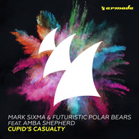 Mark Sixma & Futuristic Polar Bears feat. Amba Shepherd - Cupid's Casualty