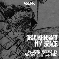 TrockenSaft - My Space