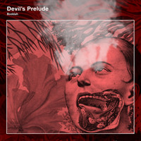 Boddah - Devil's Prelude