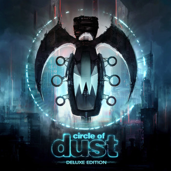 Circle of Dust - Circle of Dust (Remastered)