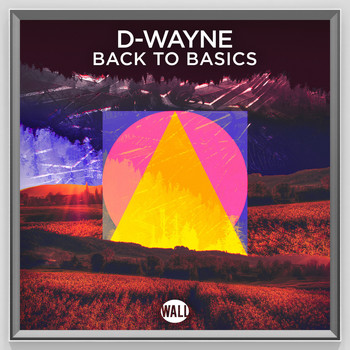 D-Wayne - Back to Basics