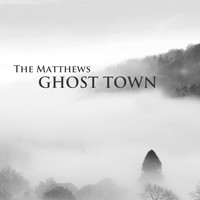 The Matthews - Ghost Town - EP