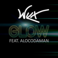 WILX - Glow (feat. Alocodaman) - Single (Explicit)