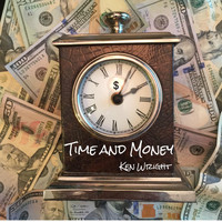 Ken Wright - Time and Money