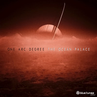 ONE ARC DEGREE - The Ocean Palace