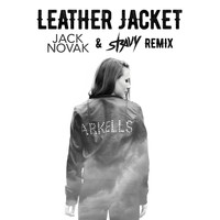 Arkells - Leather Jacket (Jack Novak & Stravy Remix [Explicit])