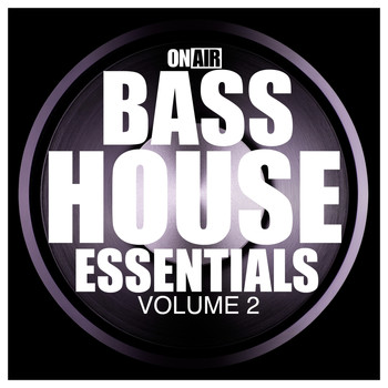 Various Artists - On Air Bass House Essentials, Vol. 2 (Explicit)
