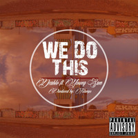 Deablo - We Do This (feat. Young Sam)