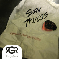 Rodrigo Garcia - Sin Trucos