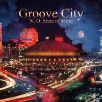 Groove City - N. O. State of Mind
