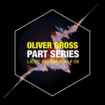 Oliver Groß - Part Series