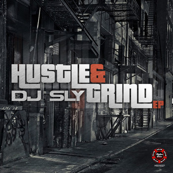DJ Sly - Hustle & Grind
