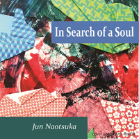 Jun Naotsuka - In Search of a Soul