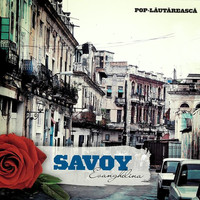 Savoy - Evanghelina