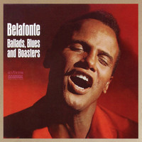 Harry Belafonte - Ballads, Blues & Boasters