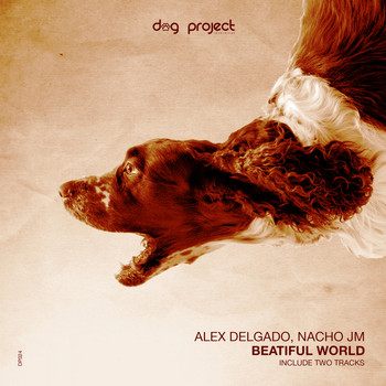 Alex Delgado & Nacho JM - Beautiful World