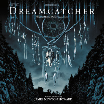 James Newton Howard - Dreamcatcher (Original Motion Picture Soundtrack)