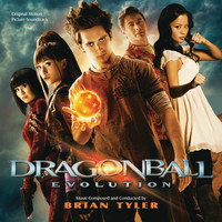 Brian Tyler - Dragonball: Evolution (Original Motion Picture Soundtrack)