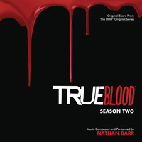 Nathan Barr - True Blood: Season 2 (Original Score From The HBO Original Series)