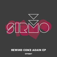 Sirmo - Rewind Come Again