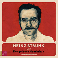 Heinz Strunk - Der goldene Handschuh (ungekürzt [Explicit])