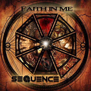 Sequence - Faith In Me (Explicit)