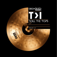 T>I - Roll the Tops