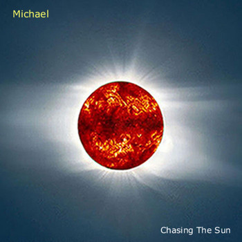 Michael - Chasing the Sun