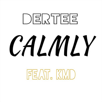 KMD - Calmly (feat. Kmd)