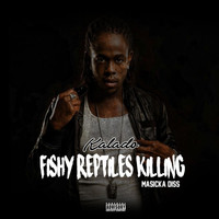 Kalado - Fishy Reptiles Killing (Masicka Diss)