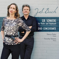 Duo Concertante - Six Sonatas for Violin and Keyboard, BWV 1014–1019