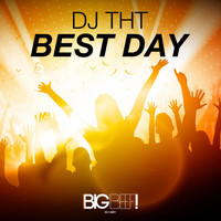DJ THT - Best Day