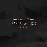 Granha & Eric - Sen Ti