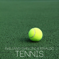 Emiliano Chellini & Rinaldo - Tennis