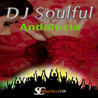 DJ Soulful - Andalucia