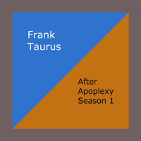 Frank Taurus - After Apoplexy Season 1