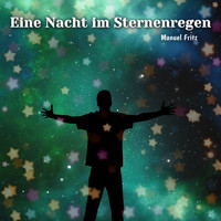 Manuel Fritz - Eine Nacht im Sternenregen