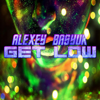 Alexey Basyuk - Get Low