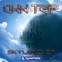 Own Trip - Skyland EP