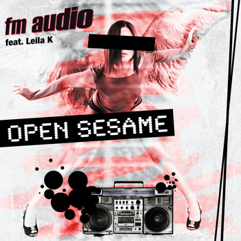 Fm Audio Feat. Leila K - Open Sesame
