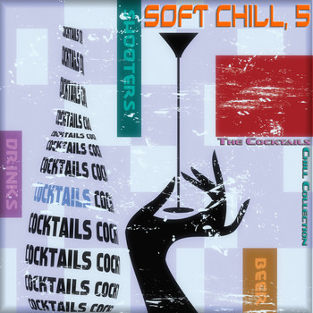 Various Artists - Soft Chill, Vol. 5 (The Cocktails Chill Collection)