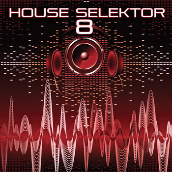 Various Artists - House Selektor, Vol. 8