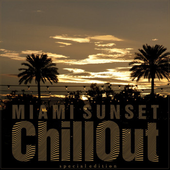 Various Artists - Miami Sunset (Chillout)