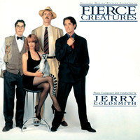 Jerry Goldsmith - Fierce Creatures (Original Motion Picture Soundtrack)